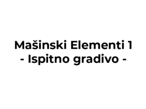 Mašinski Elementi 1 - ispit